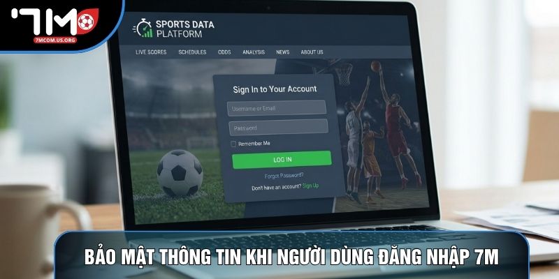 Bảo mật thông tin khi người dùng đăng nhập 7M